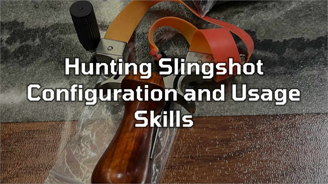 Hunting Slingshot Configuration and Usage Skills | HawkSling Guide