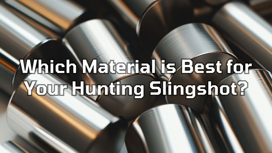 Which Material is Best for Your Hunting Slingshot? | HawkSling Guide